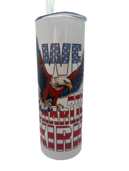 We Are Charlie Kirk Stainless Steel Tumbler